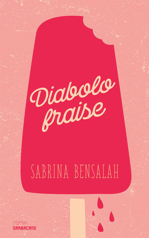 couverture du livre diabolo fraise représentant un sorbet à la fraise sur fond rose.