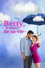Affiche du film Betty, la chance de sa vie.