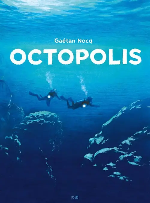 Couverture de la BD représentant des plongeurs sous la mer. Le style de dessin est naturel, au pastel, immersif.