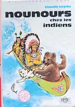 Couverture du roman représentant des ours dans une barque avec un chef indien. Le style de dessin est enfantin, comique, coloré.