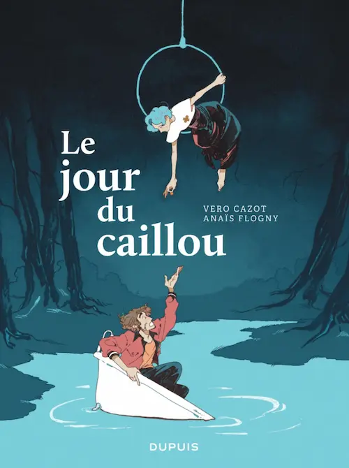 Couverture de la bande dessinée représentant une trapéziste dans un cerceau qui tend la main à un homme, perché dans une baignoire qui flotte sur une rivière.